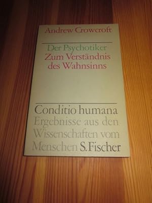 Seller image for Der Psychotiker. Zum Verstndnis des Wahnsinns for sale by Versandantiquariat Schfer