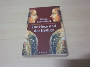 Immagine del venditore per Die Hexe und die Heilige. Roman venduto da Versandantiquariat Schfer