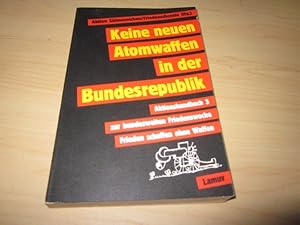 Seller image for Keine neuen Atomwaffen in der Bundesrepublik for sale by Versandantiquariat Schfer