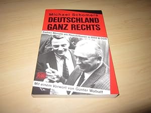Bild des Verkufers fr Deutschland ganz rechts. Sieben Monate als Republikaner in BRD & DDR zum Verkauf von Versandantiquariat Schfer
