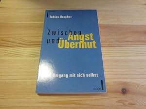 Seller image for Zwischen Angst und bermut. Vom Umgang mit sich selbst for sale by Versandantiquariat Schfer