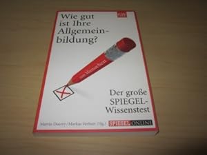 Bild des Verkufers fr Wie gut ist ihre Allgemeinbildung? Der groe SPIEGEL-Wissenstest zum Mitmachen zum Verkauf von Versandantiquariat Schfer