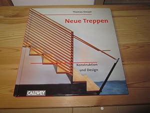 Seller image for Neue Treppen: Konstruktion und Design for sale by Versandantiquariat Schfer