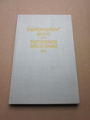 Bild des Verkufers fr Ergnzungsband 1955/57 zum Taschenbuch der Luftfahrt 1954 zum Verkauf von Versandantiquariat Schfer