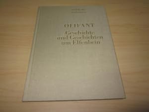 Bild des Verkufers fr Olifant. Geschichte und Geschichten um Elfenbein zum Verkauf von Versandantiquariat Schfer