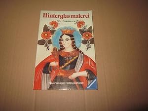 Seller image for Hinterglasmalerei: Kunsthandwerk und Hobby for sale by Versandantiquariat Schfer