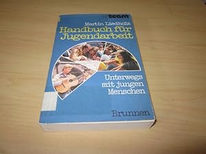 Image du vendeur pour Handbuch fr Jugendarbeit mis en vente par Versandantiquariat Schfer