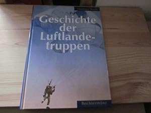 Seller image for Geschichte der Luftlandetruppen for sale by Versandantiquariat Schfer