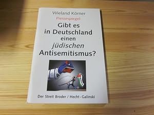 Bild des Verkufers fr Pressespiegel: Gibt es in Deutschland einen jdischen Antisemitismus. Der Streit Broder/Hecht-Galinski zum Verkauf von Versandantiquariat Schfer