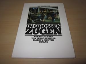 Seller image for In grossen Zgen. Ein Reisebuch for sale by Versandantiquariat Schfer
