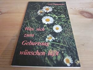 Seller image for Was sich zum Geburtstag wnschen lt for sale by Versandantiquariat Schfer