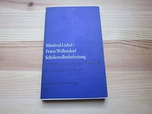 Bild des Verkufers fr Schlerselbstbefreiung. Voraussetzungen und Chancen der Schlerrebellion zum Verkauf von Versandantiquariat Schfer