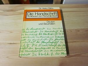 Bild des Verkufers fr Die Handschrift. Schlssel zur Persnlichkeit. Deuten und Beurteilen zum Verkauf von Versandantiquariat Schfer