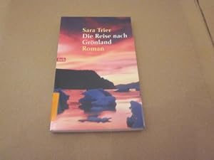 Seller image for Die Reise nach Grnland. Roman for sale by Versandantiquariat Schfer