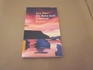 Bild des Verkufers fr Die Reise nach Grnland. Roman zum Verkauf von Versandantiquariat Schfer