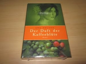 Seller image for Der Duft der Kaffeeblte. Roman for sale by Versandantiquariat Schfer