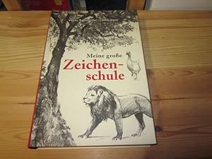 Seller image for Meine groe Zeichenschule for sale by Versandantiquariat Schfer