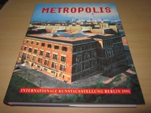 Bild des Verkufers fr Metropolis. Internationale Kunstausstellung Berlin 1991 zum Verkauf von Versandantiquariat Schfer