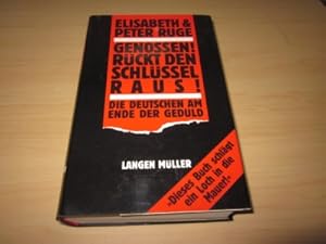 Bild des Verkufers fr Genossen! Rckt den Schlssel raus! Die Deutschen am Ende der Geduld zum Verkauf von Versandantiquariat Schfer