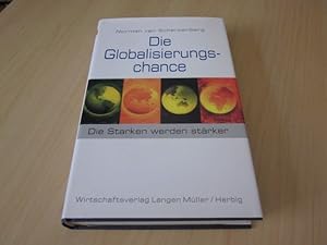 Seller image for Die Globalisierungschance. Die Starken werden strker for sale by Versandantiquariat Schfer