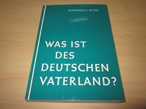 Bild des Verkufers fr Was ist des Deutschen Vaterland? zum Verkauf von Versandantiquariat Schfer