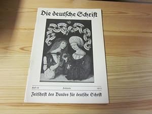 Imagen del vendedor de Die deutsche Schrift. Zeitschrift des Bundes fr deutsche Schrift. Heft 45, Frhjahr 1973 a la venta por Versandantiquariat Schfer