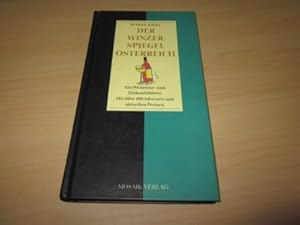 Imagen del vendedor de Der Winzerspiegel sterreich. Ein Weinreise- und Einkaufsfhrer a la venta por Versandantiquariat Schfer