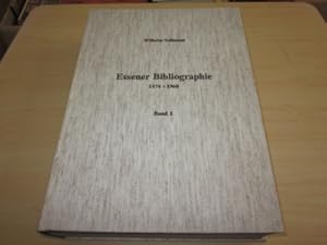 Essener Bibliographie 1574 - 1960. Band 1