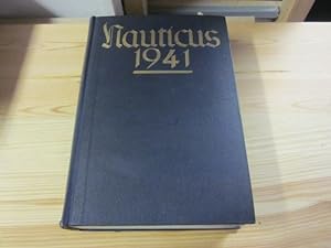 Seller image for Nauticus. Jahrbuch fr Deutschlands Seeinteressen. Vierundzwanzigster Jahrgang 1941 for sale by Versandantiquariat Schfer