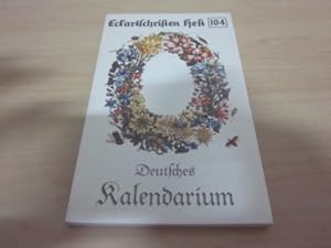 Deutsches Kalendarium. Eckartschriften Heft 104
