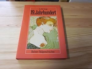 Seller image for 19. Jahrhundert. Belser Stilgeschichte for sale by Versandantiquariat Schfer