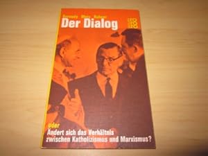 Bild des Verkufers fr Der Dialog oder ndert sich das Verhltnis zwischen Katholizismus und Marxismus? zum Verkauf von Versandantiquariat Schfer