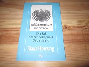 Imagen del vendedor de Wohlfahrtsdemokratie und Sicherheit. Der Fall der Bundesrepublik Deutschland a la venta por Versandantiquariat Schfer