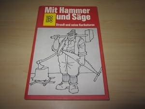 Imagen del vendedor de Mit Hammer und Sge. Strau und seine Karikaturen a la venta por Versandantiquariat Schfer