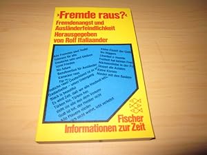 Bild des Verkufers fr Fremde raus? Fremdenangst und Auslnderfeindlichkeit zum Verkauf von Versandantiquariat Schfer