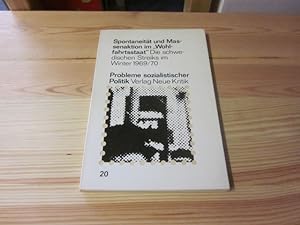 Seller image for Spontaneitt und Massenaktion im "Wohlfahrtsstaat". Die schweidischen Streiks im Winter 1969/70 for sale by Versandantiquariat Schfer