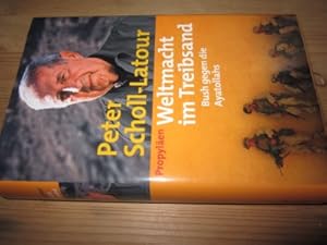 Bild des Verkufers fr Weltmacht im Treibsand. Bush gegen die Ayatollahs zum Verkauf von Versandantiquariat Schfer