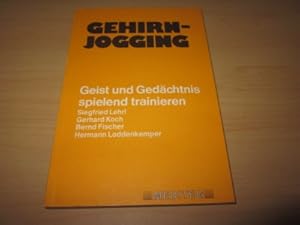 Image du vendeur pour Gehirnjogging. Geist und Gedchnis spielend trainieren mis en vente par Versandantiquariat Schfer