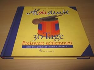 Image du vendeur pour Aldidente. 30 Tage preiswert schlemmen mis en vente par Versandantiquariat Schfer