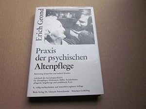 Image du vendeur pour Praxis der psychischen Altenpflege. Betreuung krperlich und seelisch Kranker mis en vente par Versandantiquariat Schfer