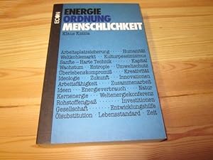 Image du vendeur pour Energie Ordnung Menschlichkeit mis en vente par Versandantiquariat Schfer