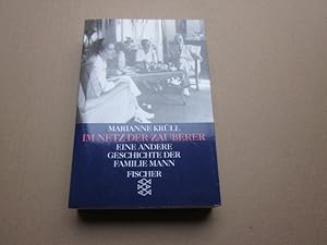 Bild des Verkufers fr Im Netz der Zauberer. Eine andere Geschichte der Familie Mann zum Verkauf von Versandantiquariat Schfer