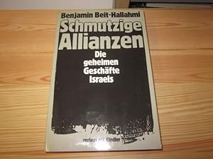 Seller image for Schmutzige Allianzen. Die geheimen Geschfte Israels for sale by Versandantiquariat Schfer