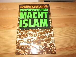 Bild des Verkufers fr Weltbewegende Macht Islam zum Verkauf von Versandantiquariat Schfer
