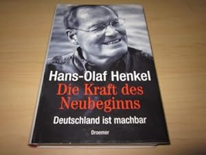 Seller image for Die Kraft des Neubeginns. Deutschland ist machbar for sale by Versandantiquariat Schfer