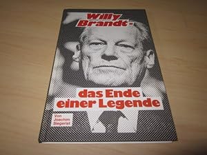 Bild des Verkufers fr Willy Brandt - das Ende einer Legende zum Verkauf von Versandantiquariat Schfer