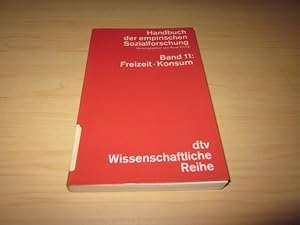 Bild des Verkufers fr Handbuch zur empirischen Sozialforschung. Band 11: Freizeit/Konsum zum Verkauf von Versandantiquariat Schfer