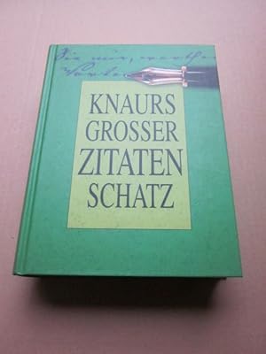 Bild des Verkufers fr Knaurs grosser Zitatenschatz zum Verkauf von Versandantiquariat Schfer