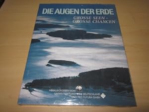 Bild des Verkufers fr Die Augen der Erde. Grosse Seen - grosse Chancen zum Verkauf von Versandantiquariat Schfer