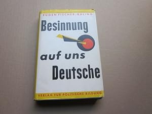 Seller image for Besinnung auf uns Deutsche. Eine Geschichte der nationalen Selbsterfahrung und Weltwirkung for sale by Versandantiquariat Schfer